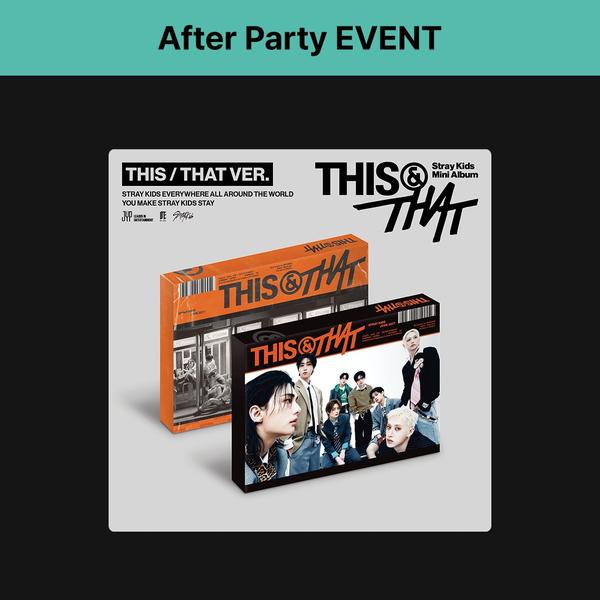 [After Party EVENT] Stray Kids – THIS & THAT (Random)