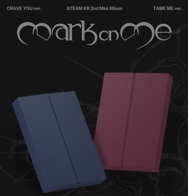 [PRE-ORDER] &TEAM - 2nd Mini Album [Mark on Me] (CRAVE ME / TAME ME ver.)