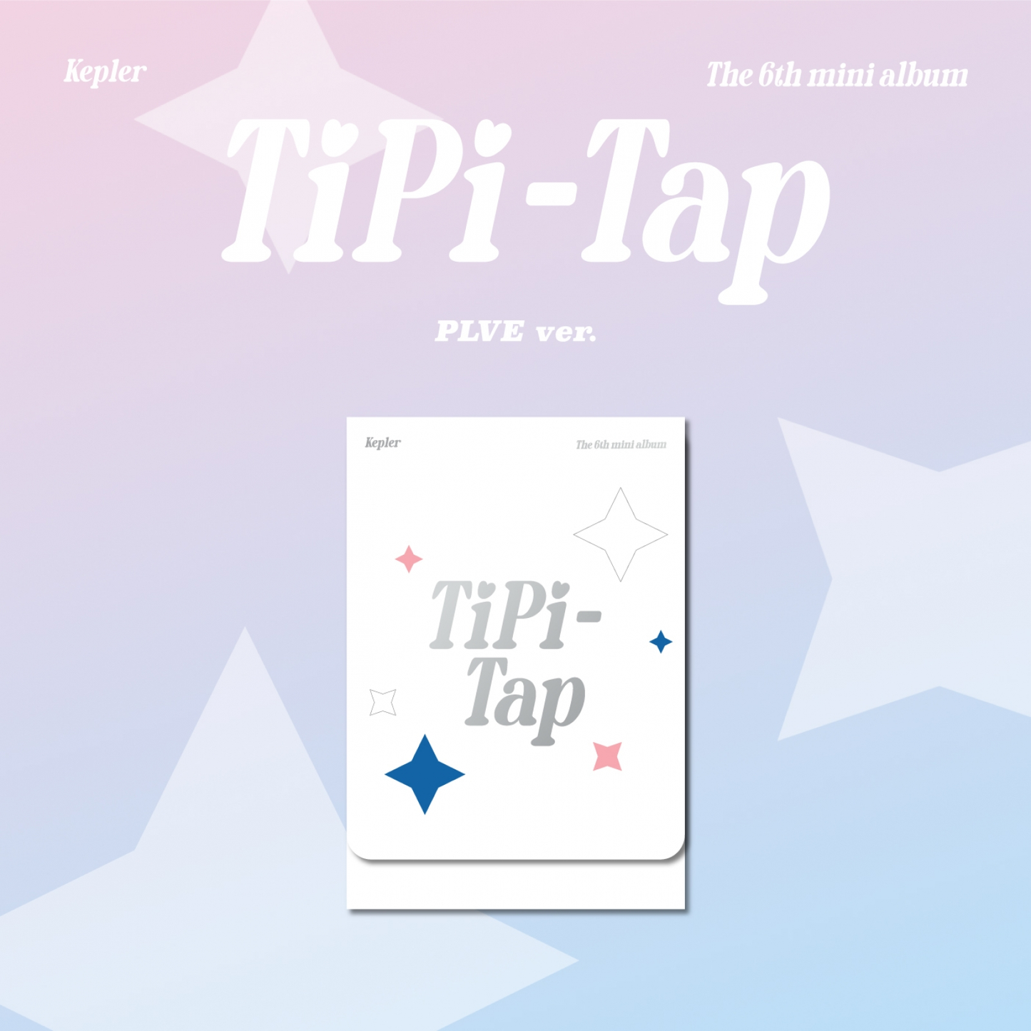 kep1er - 6th Mini Album - [TIPI-TAP] (PLVE Ver)