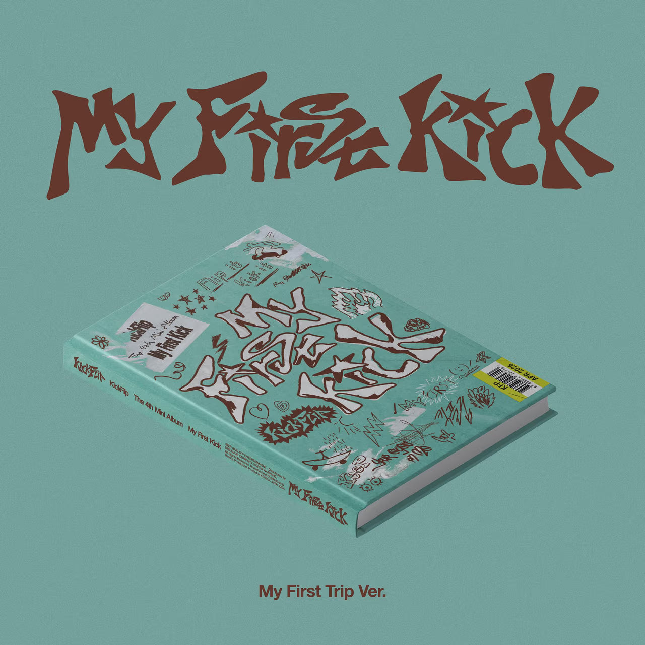 KickFlip - 4th mini album [MY FIRST KICK] My First Trip Ver. + MAKESTAR POB
