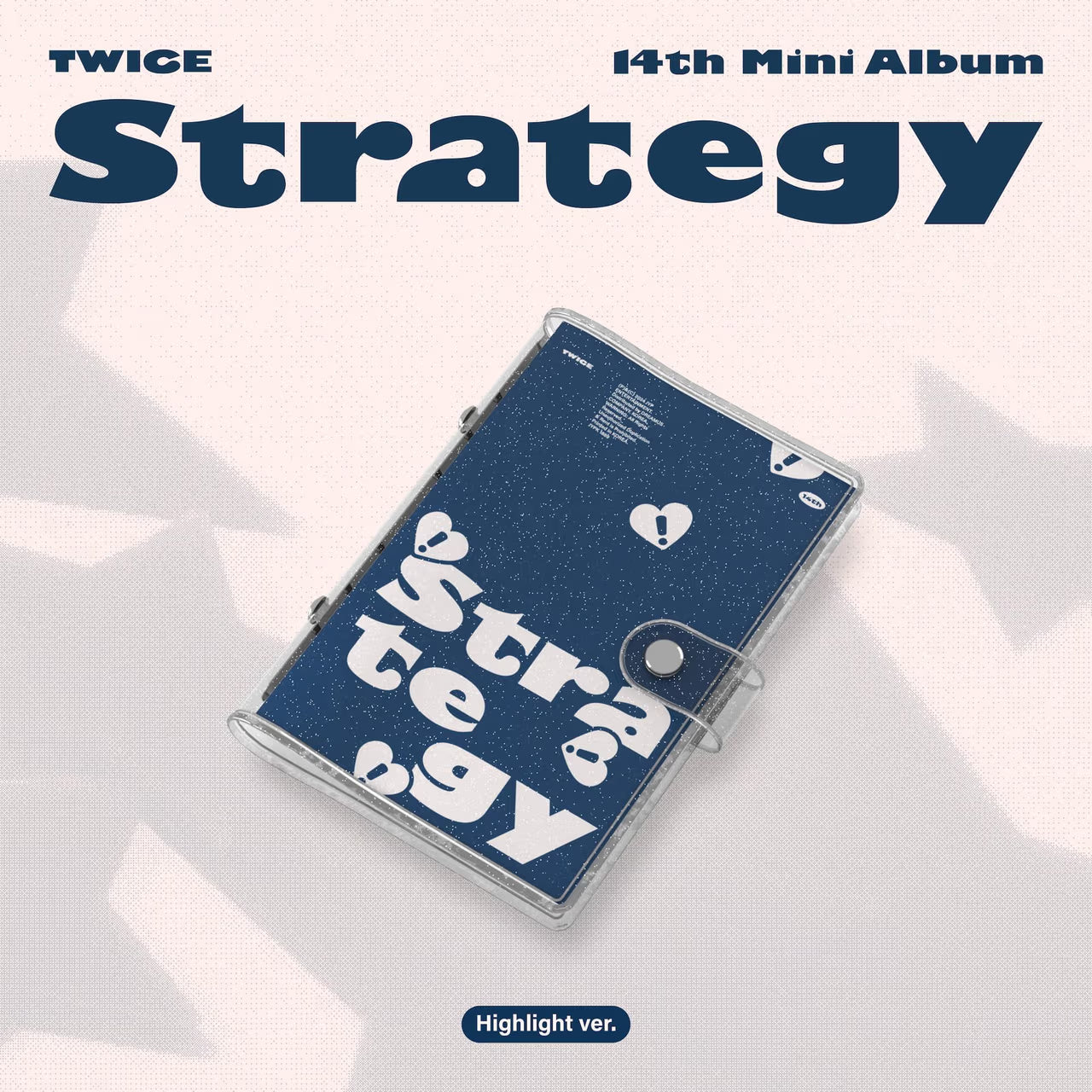 [PRE-ORDER] TWICE - 14th Mini Album [STRATEGY] (Highlight ver.)
